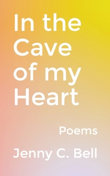 Paperback In the Cave of my Heart: Poems Book