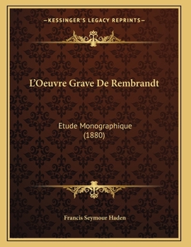 Paperback L'Oeuvre Grave De Rembrandt: Etude Monographique (1880) [French] Book