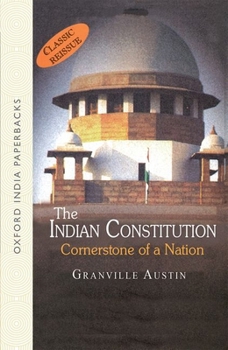 Paperback The Indian Constitution: Cornerstone of a Nation Book