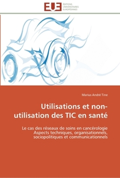 Paperback Utilisations et non-utilisation des tic en santé [French] Book