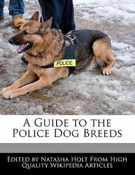 A Guide to the Police Dog Breeds
