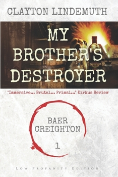 Paperback My Brother's Destroyer: Low Profanity Edition Book