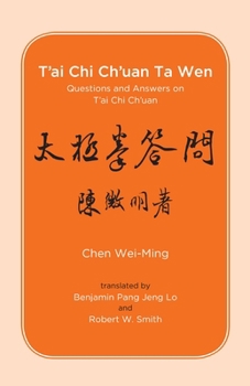 Paperback T'Ai CHI Ch'uan Ta Wen: Questions and Answers on t'Ai CHI Ch'uan Book