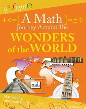 Paperback A Math Journey Around the Wonders of the World Book