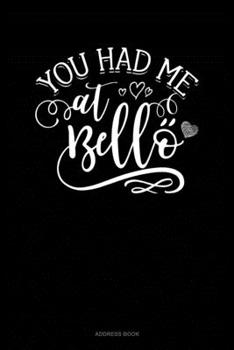 Paperback You Had Me At Bello: Address Book