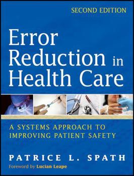 Paperback Error Reduction in Health Care: A Systems Approach to Improving Patient Safety Book