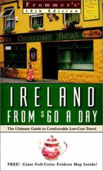 Paperback Frommer's Ireland from $60 a Day: The Ultimate Guide to Low-Cost Comfortable Travel Book