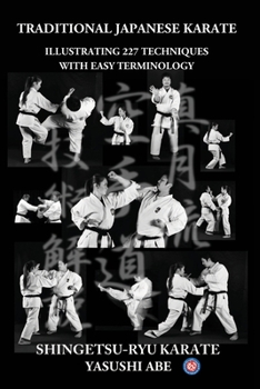 Paperback Traditional Japanese Karate: Illustrating 227 Techniques With Easy Terminology Book