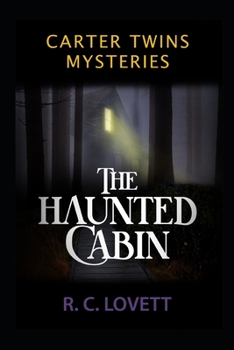 Carter Twin Mysteries: The Haunted Cabin