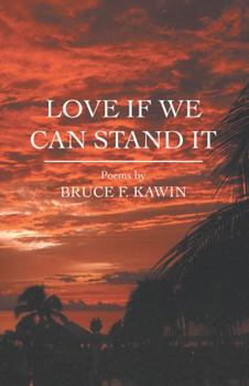 Paperback Love If We Can Stand It Book