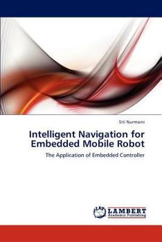 Paperback Intelligent Navigation for Embedded Mobile Robot Book