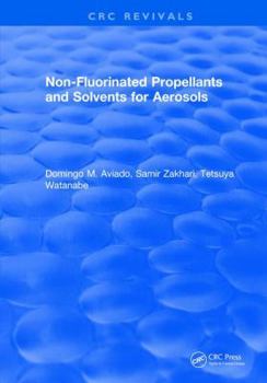 Hardcover Non-Fluorinated Propellants and Solvents for Aerosols Book