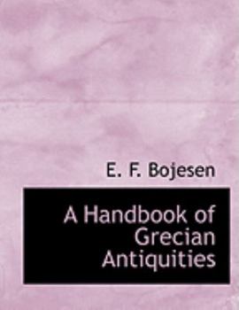 A Handbook of Grecian Antiquities