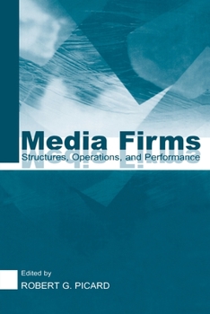 Paperback Media Firms: Structures, Operations, and Performance Book