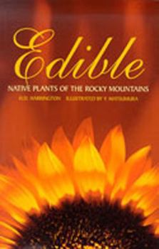 Paperback Edible Native Plants of the Rocky Mountains Book