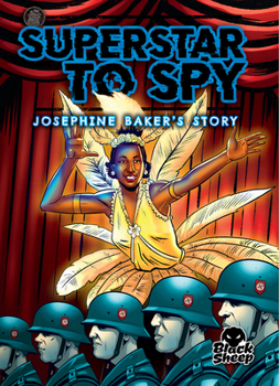 Paperback Superstar to Spy: Josephine Baker's Story Book