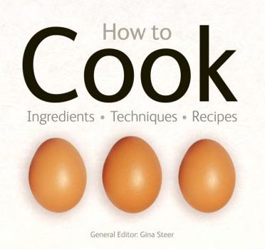 Paperback How to Cook Techniques, Ingredients, Recipes Book