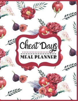 Cheat Days Meal Planner: Gifts for Friends Who Love to Cook Comfort Food While Sticking With A Weight Loss Diet Persimmons Floral