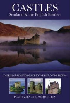 Paperback Castles: Scotland & the Border Country: The Essential Visitor Guide to the Best of the Region Book