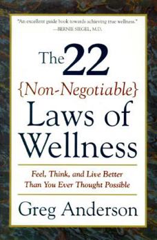 Hardcover The 22 Non-Negotiable Laws of Wellness: Feel, Think, and Live Better Than You Ever Thought Possible Book