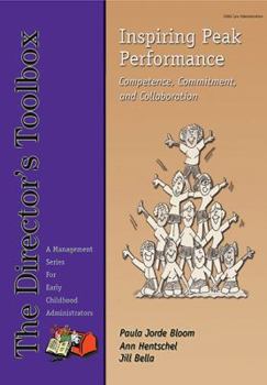 Paperback Inspiring Peak Performance Competence, Commitment, and Collaboration Book