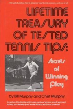 Hardcover Lifetime Treasury of Tested Tennis Tips: Secrets of Winning Play Book