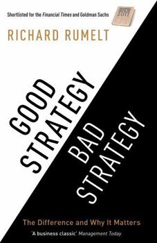 Paperback Good Strategy/Bad Strategy: The difference and why it matters Book