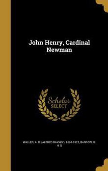John Henry, Cardinal Newman