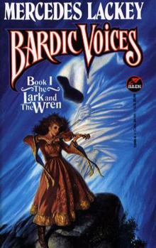 Bardic Voices: Book I: The Lark and the Wren - Book #1 of the Bardic Voices