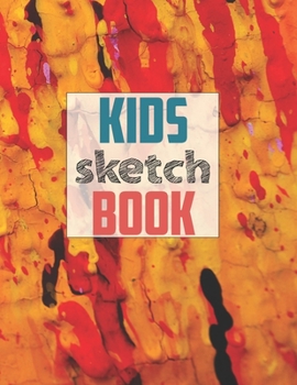 Drawing Pad for Kids: Childrens Sketch Book for Drawing Practice ( Best Gifts for Age 4, 5, 6, 7, 8, 9, 10, 11, and 12 Year Old Boys and Girls - Great Art Gift, Top Boy Toys and Books )