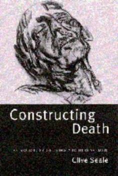 Paperback Constructing Death: The Sociology of Dying and Bereavement Book