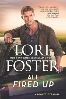 All Fired Up - Book #3 of the Road to Love