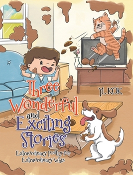 Hardcover Three Wonderful and Exciting Stories: Extraordinary Poetry for Extraordinary Whiz Book