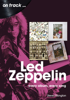 Paperback Led Zeppelin: Every Album, Every Song Book