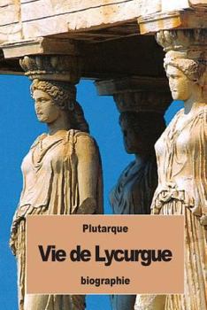 Plutarch’s Lives: Life of Lycurgus