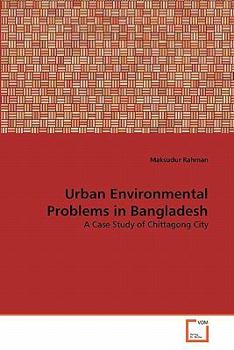 Paperback Urban Environmental Problems in Bangladesh Book