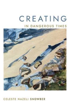 Paperback Creating in Dangerous Times Book