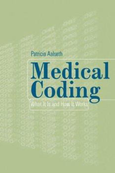 Paperback Medical Coding: What It Is and How It Works Book