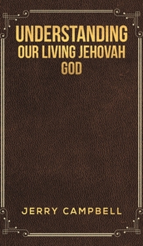 Hardcover Understanding Our Living Jehovah God Book