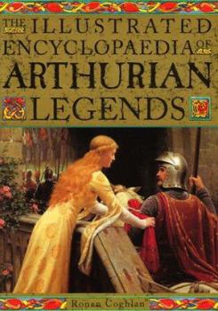 Paperback The Illustrated Encyclopedia of Arthurian Legends Book