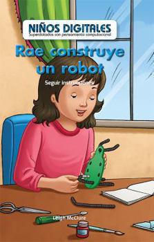 Rae Builds a Robot: Following Instructions