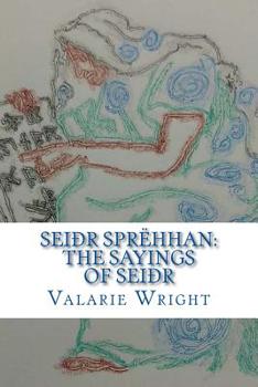 Paperback Seidhr Sprehhan: The Sayings of Seidhr Book