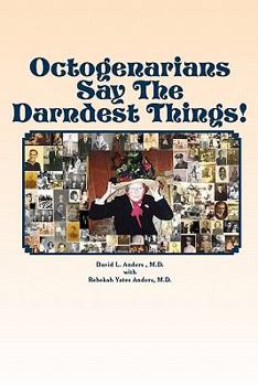 Paperback Octogenarians Say The Darndest Things! Book