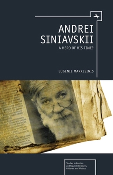 Hardcover Andrei Siniavskii: A Hero of His Time? Book