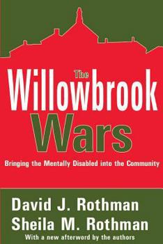 Paperback The Willowbrook Wars: Bringing the Mentally Disabled Into the Community Book