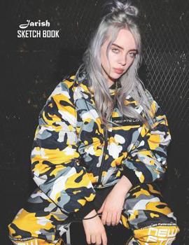 Sketch Book: Billie Eilish Sketchbook 129 pages, Sketching, Drawing and Creative Doodling Notebook to Draw and Journal 8.5 x 11 in large (21.59 x 27.94 cm)