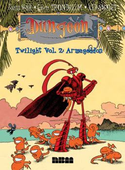 Dungeon Twilight Vol. 2: Armageddon (Dungeon) - Book  of the Donjon Crépuscule