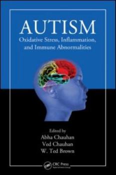 Hardcover Autism: Oxidative Stress, Inflammation, and Immune Abnormalities Book