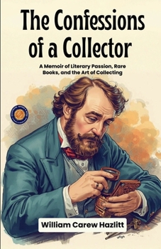 The Confessions of a Collector