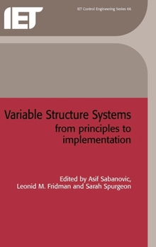 Hardcover Variable Structure Systems: From Principles to Implementation Book